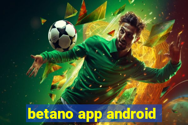 betano app android